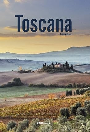 Toscana. Spectacular Places | ROBIN AUDREY