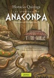 Las aventuras de anaconda | HORACIO QUIROGA