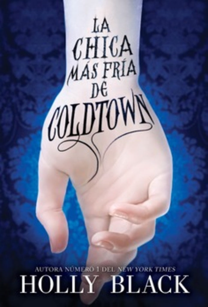La chica mas fría de Coldtown | ANNIE BARROWS - SOPHIE BLACKALL