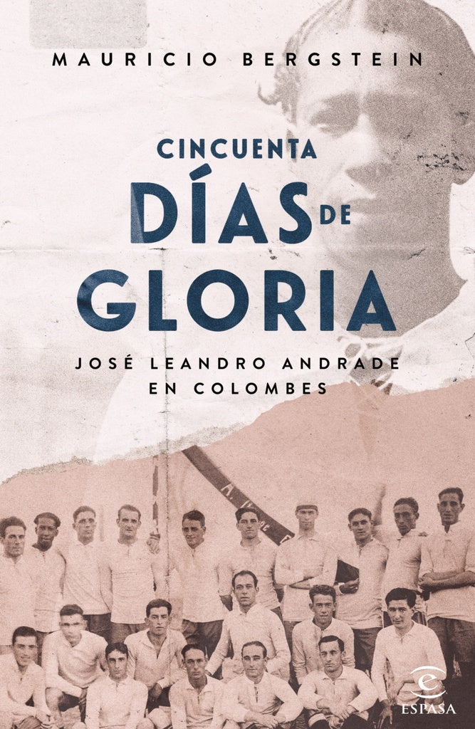 Cincuenta días de gloria | MAURICIO BERGSTEIN