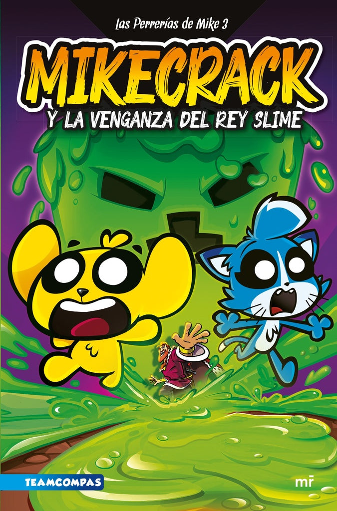 Las Perrerías de Mike 3. Mikecrack y la venganza del rey Slime | Team Compas