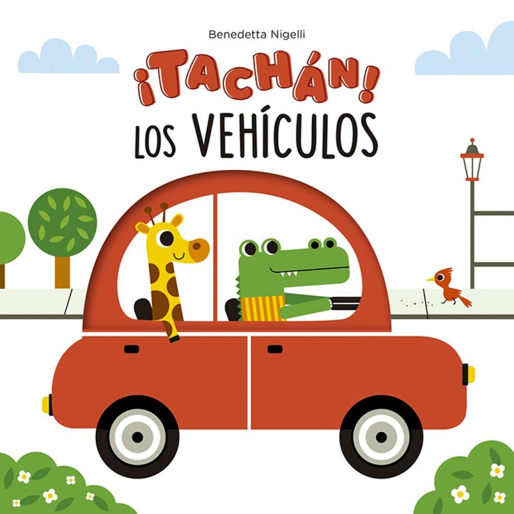¡Tachán! Los vehículos | Benedetta Nigelli