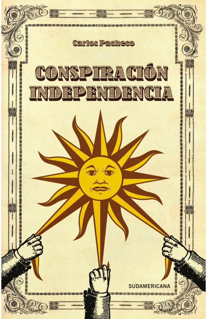 Conspiración independencia | Carlos Pacheco