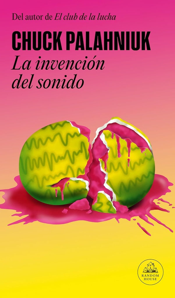 La invención del sonido | CHUCK PALAHNIUK