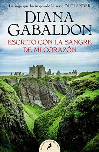Escrito con la sangre de mi corazón. Saga Randall 8 | DIANA GABALDON
