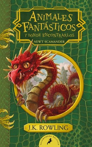 Animales fantásticos y dónde encontrarlos (Un libro de la biblioteca de Hogwarts) | J. K. Rowling
