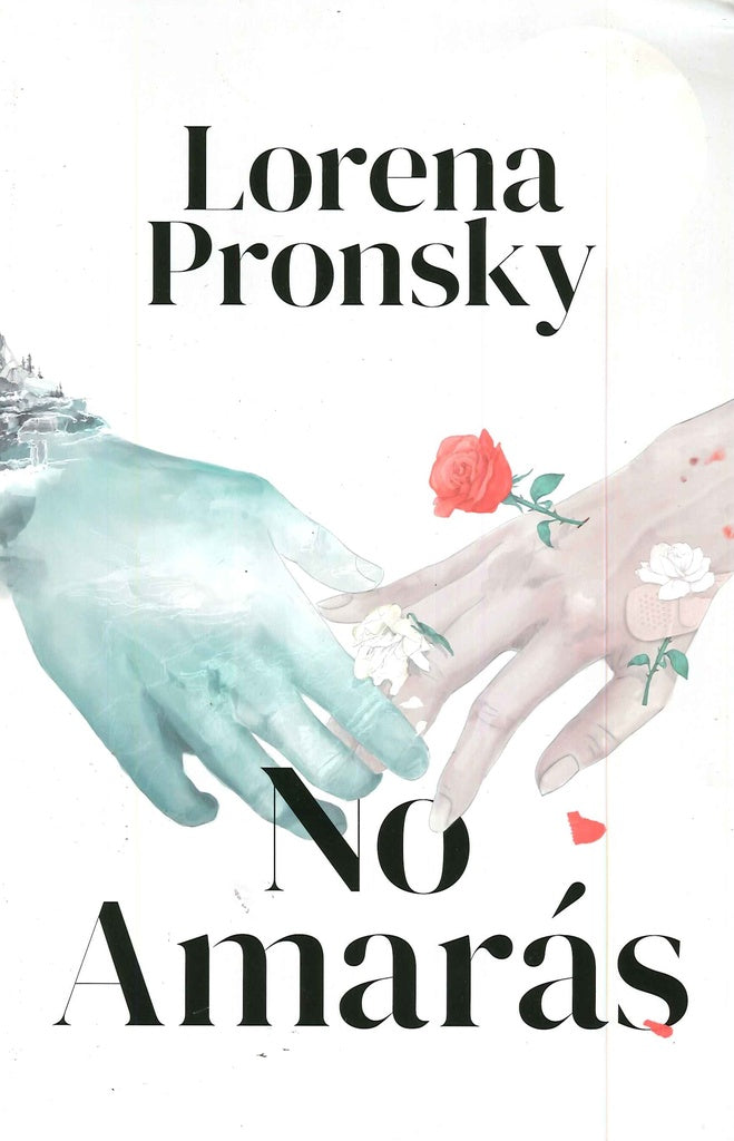 No amarás | LORENA PRONSKY