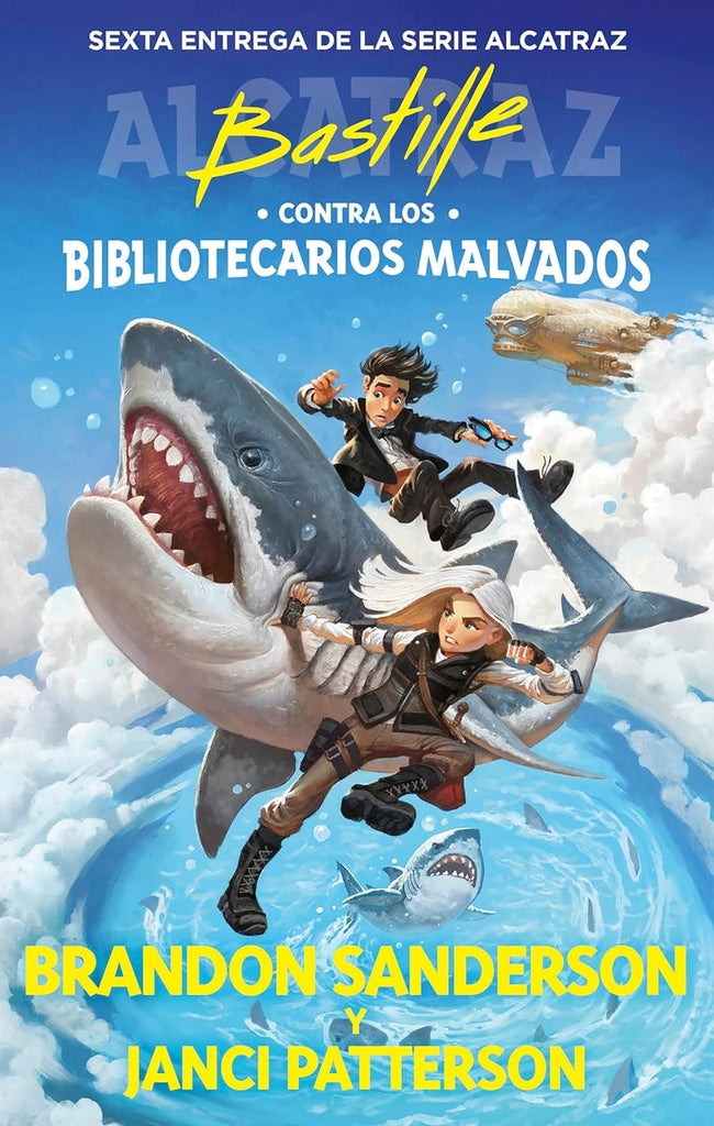Bastille contra los Bibliotecarios Malvados Alcatraz contra los Bibliotecarios Malvados 6) | Brandon Sanderson