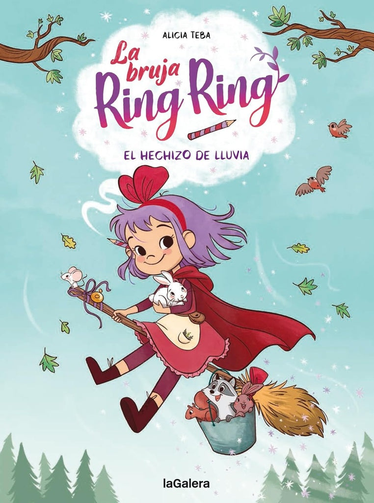 La bruja Ring Ring 2. El hechizo de lluvia | Alicia Teba