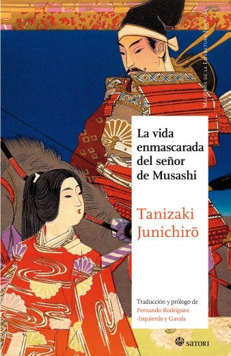 La vida enmascarada del señor de Musashi | Junichiro Tanizaki