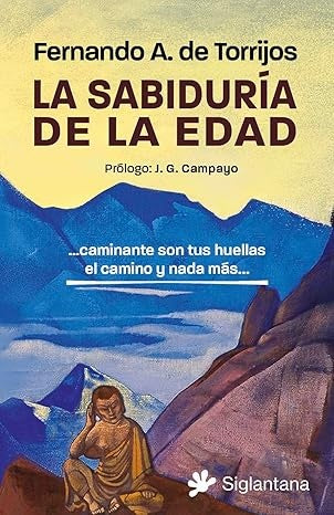 La sabiduría de la edad | Fernando A. De Torrijos