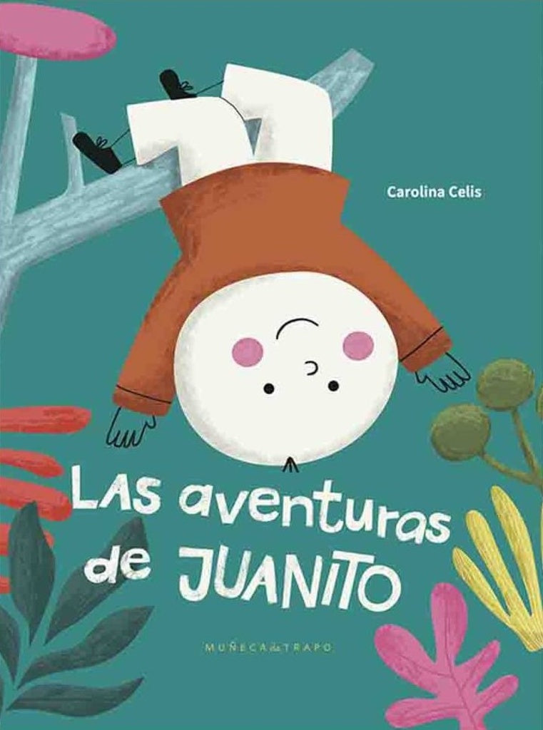 Las aventuras de Juanito | CAROLINA CELIS
