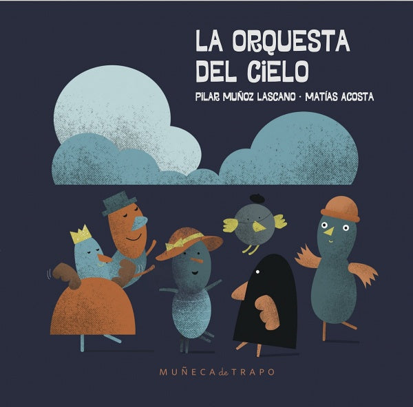 La orquesta del cielo | ACOSTA MUÑOZ LASCANO
