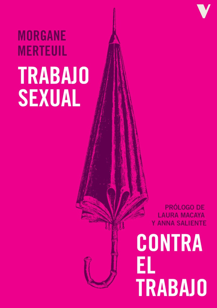 Trabajo sexual - Contra el trabajo | MORGANE MERTEUIL