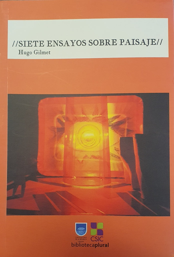 Siete ensayos sobre paisaje | Hugo Gilmet