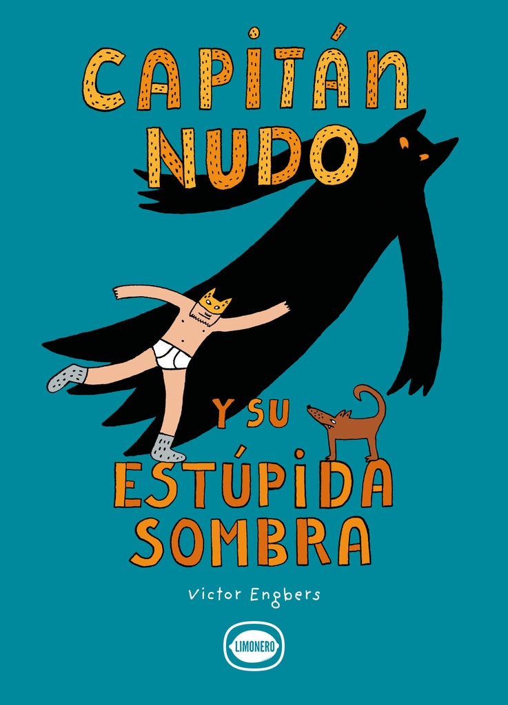 Capitán Nudo y su estúpida sombra | VICTOR ENGBERS