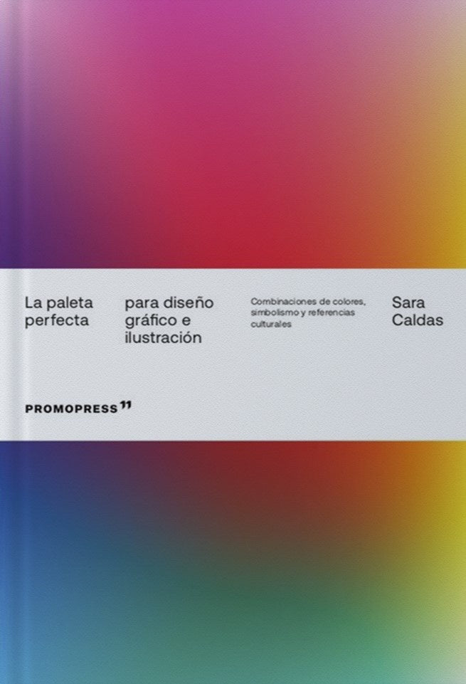 La paleta perfecta para diseño gráfico e ilustración | Varios autores