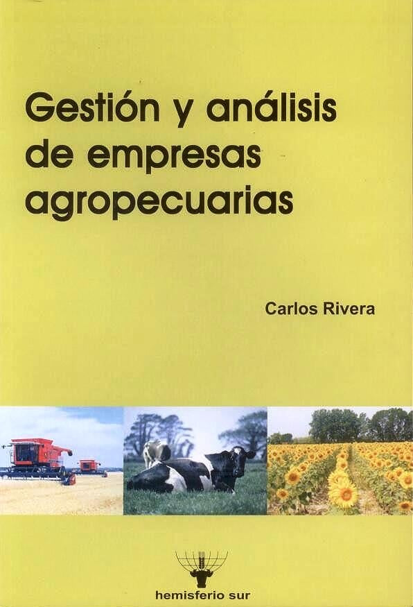 Gestión y análisis de empresas agropecuarias | Carlos Rivera