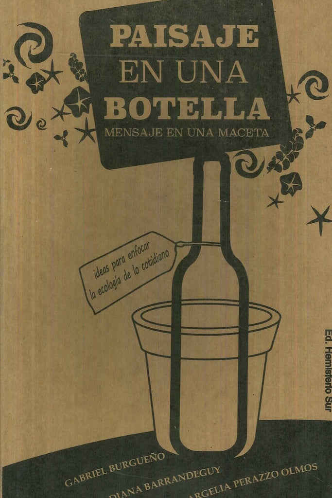 Paisaje en una botella: Mensaje en una maceta | BURGUEÑO, Barrandeguy y otros