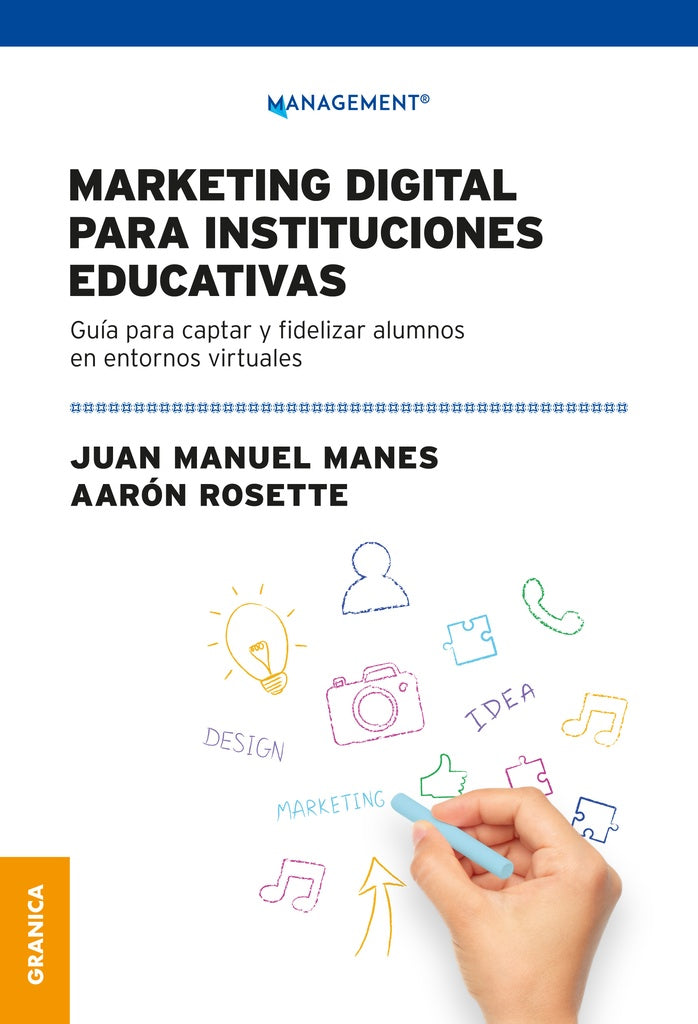MARKETING DIGITAL PARA INSTITUCIONES EDUCATIVAS | JUAN MANUEL/ ROSETTE AARON MANES