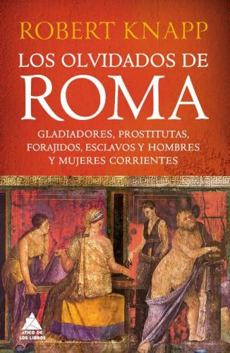 Los olvidados Roma | ROBERT KNAPP
