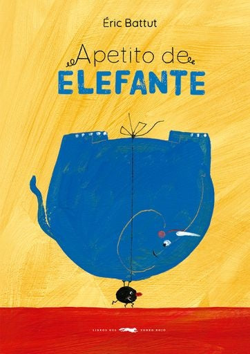 Apetito de elefante | ÉRIC BATTUT