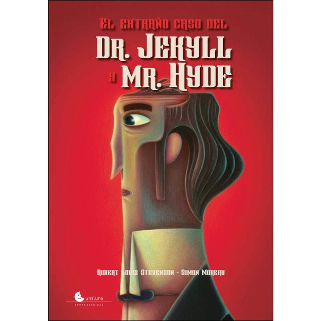 El extraño caso del Dr. Jekyll y Mr. Hyde | ROBERT LOUIS STEVENSON / SIMON MOREAU (ILUST.)