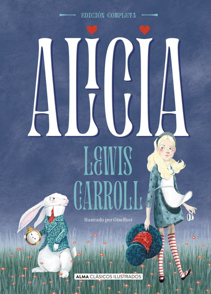 Alicia. Obra completa | LEWIS CARROLL