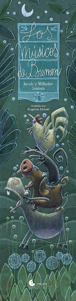 Los músicos de Bremen | HERMANOS GRIMM