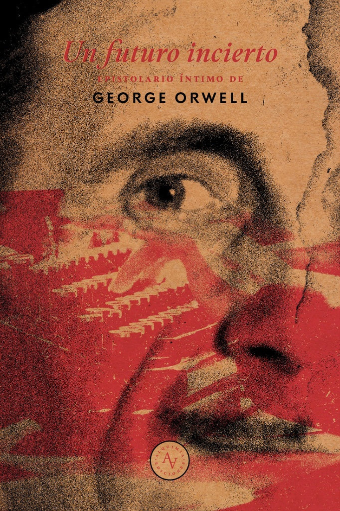 Un futuro incierto | GEORGE ORWELL ; ALDOUS HUXLEY ; RAY BRAD