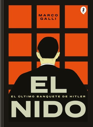 El nido: El último banquete de Hitler | MARCO GALLI