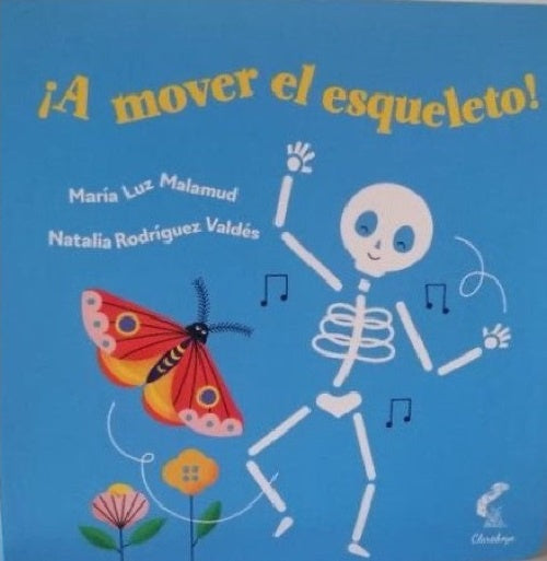 A mover el esqueleto | María Luz Malamud