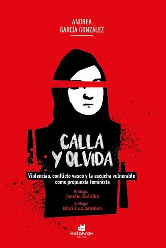 Calla y olvida | ANDREA GARCÍA GONZÁLEZ