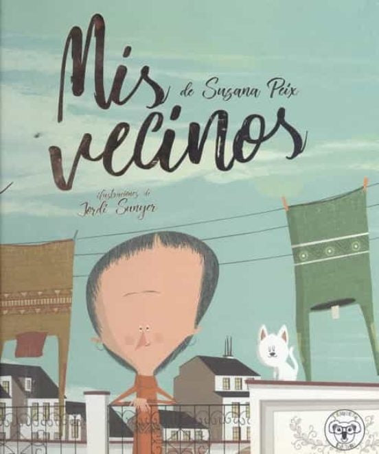 Mis Vecinos | SUSANA PEIX