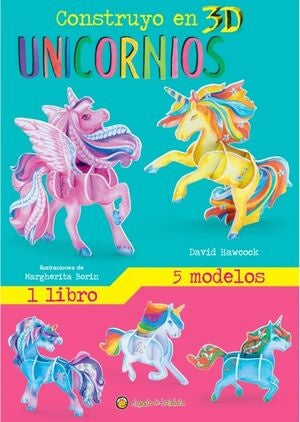 Construyo en 3D: Unicornios | Editorial Guadal S.A.