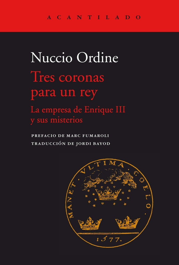 TRES CORONAS PARA UN REY | NUCCIO ORDINE