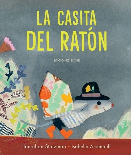La casita del ratón | JONATHAN STUTZMAN