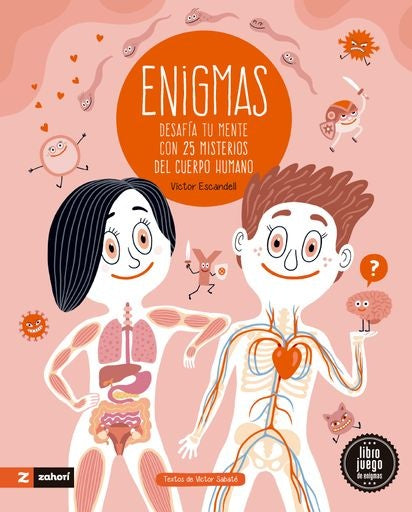 Enigmas del cuerpo humano | VÍCTOR SABATÉ / VÍCTOR ESCANDELL