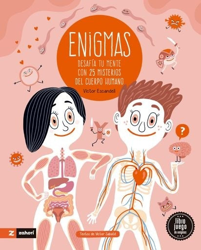 Enigmas del cuerpo humano | VÍCTOR SABATÉ / VÍCTOR ESCANDELL