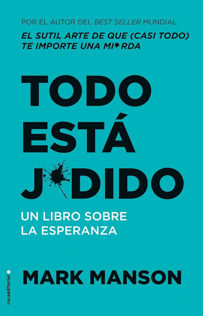 Todo está jodido. Un libro sobre la esperanza | MANSON MARK
