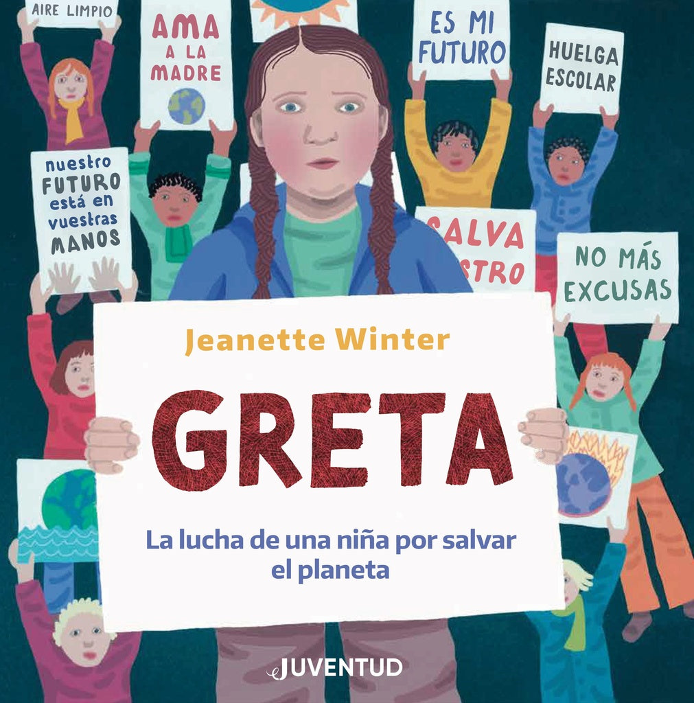 Greta. La lucha de una niña por salvar el planeta | JEANETTE WINTER