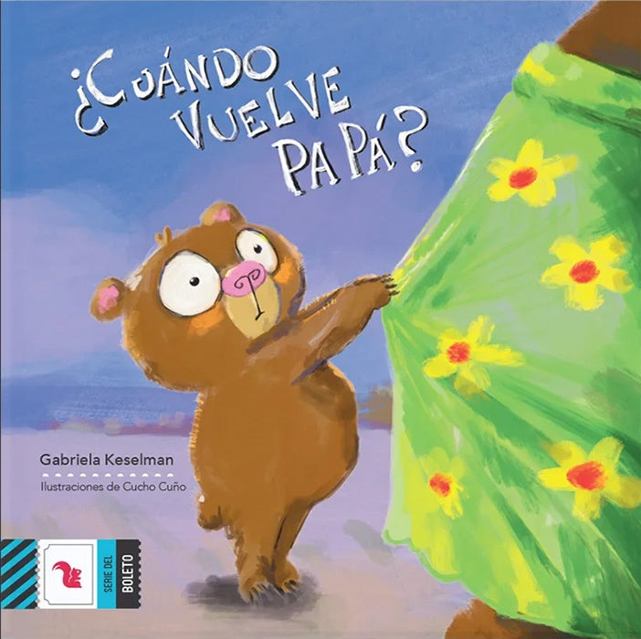 Cuando vuelve papá? | GABRIELA KESELMAN