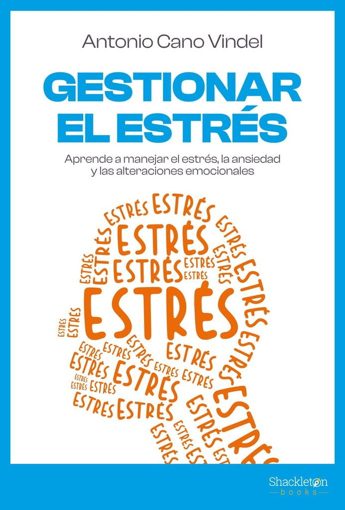 GESTIONAR EL ESTRES | ANTONIO CANO VINDEL