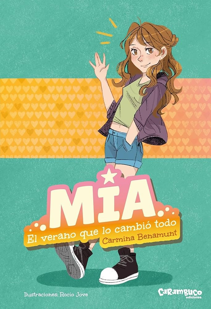 MIA, EL VERANO QUE LO CAMBIO TODO | CARMINA/ JOVE ROCIO BENAMUNT