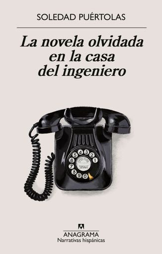 NOVELA OLVIDADA EN LA CASA DEL INGENIERO, LA | SOLEDAD PUERTOLAS