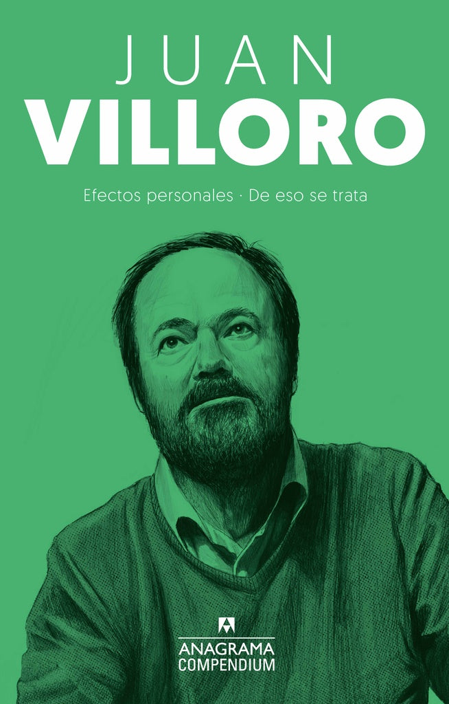 COMPENDIUM VILLORO. EFECTOS PERSONALES - DE ESO SE TRATA | JUAN VILLORO