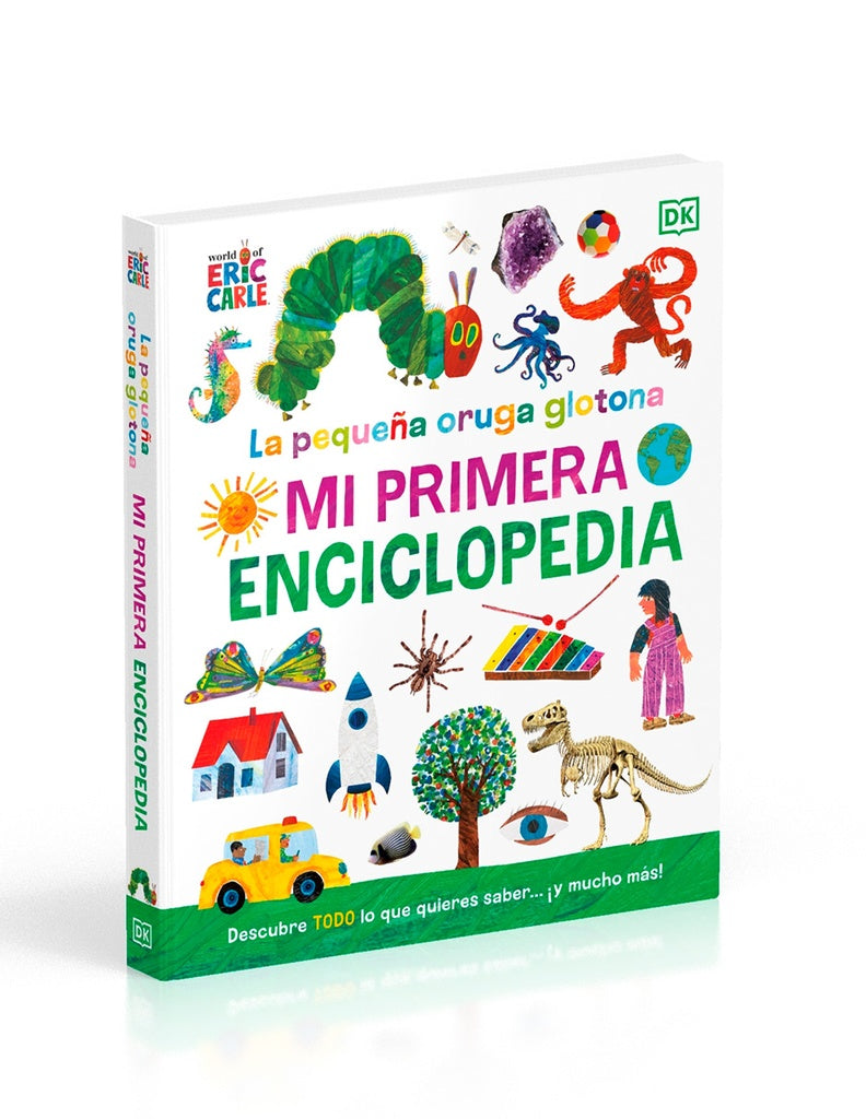 La pequeña oruga glotona: Mi primera enciclopedia | ERIC CARLE