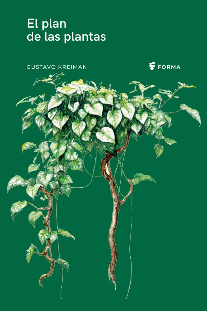 El plan de las plantas | Gustavo Kreiman