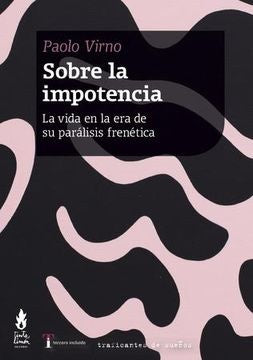Sobre la impotencia | PAOLO VIRNO