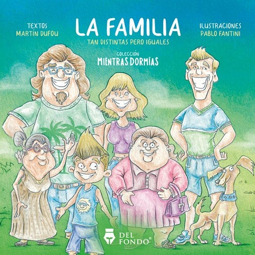 La familia. Tan distintas pero iguales | Dufou
